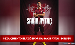 Seza Çimento Elazığspor’da Sakıb Aytaç Sorusu