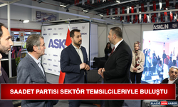 Saadet Partisi Sektör Temsilcileriyle Buluştu