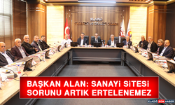Başkan Alan: Sanayi Sitesi Sorunu Artık Ertelenemez