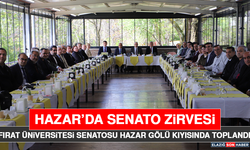 Fırat Üniversitesi Senatosu Hazar Gölü Kıyısında Toplandı
