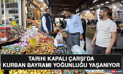 Tarihi Kapalı Çarşı’da Kurban Bayramı Yoğunluğu Yaşanıyor