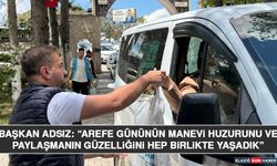 Başkan Adsız: “Arefe Gününün Manevi Huzurunu ve Paylaşmanın Güzelliğini Hep Birlikte Yaşadık”