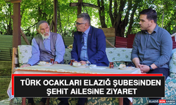Türk Ocakları Elazığ Şubesinden Şehit Ailesine Ziyaret