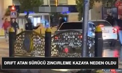 Drift Atan Sürücü Zincirleme Kazaya Neden Oldu