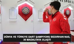 Dünya ve Türkiye Dart Şampiyonu Bedirhan Nas, 30 Madalyaya Ulaştı