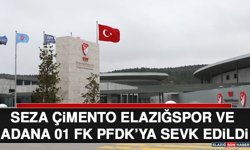 Seza Çimento Elazığspor ve Adana 01 FK PFDK’ya Sevk Edildi