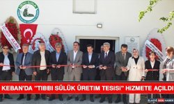 Keban'da "Tıbbı Sülük Üretim Tesisi" Hizmete Açıldı