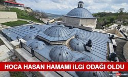 Hoca Hasan Hamamı İlgi Odağı Oldu