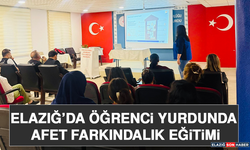 Elazığ’da Öğrenci Yurdunda Afet Farkındalık Eğitimi