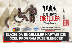 Elazığ’da Engelliler Haftası İçin Özel Program Düzenlenecek