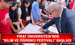 Fırat Üniversitesi’nde "Bilim ve Öğrenci Festivali" Başladı