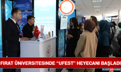 Fırat Üniversitesinde “UFEST” Heyecanı Başladı
