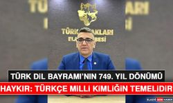 Türk Dil Bayramı’nın 749. Yıl Dönümü, Haykır: Türkçe Milli Kimliğin Temelidir