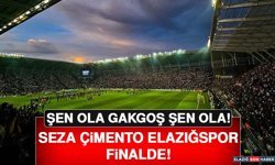 Seza Çimento Elazığspor’umuz Finalde!