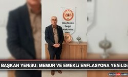 Başkan Yenisu: Memur ve Emekli Enflasyona Yenildi