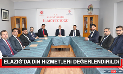 Elazığ'da Din Hizmetleri Değerlendirildi