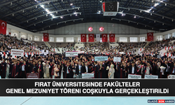 Fırat Üniversitesinde Fakülteler Genel Mezuniyet Töreni Coşkuyla Gerçekleştirildi
