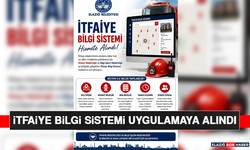 İtfaiye Bilgi Sistemi Uygulamaya Alındı