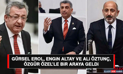 Gürsel Erol, Engin Altay ve Ali Öztunç, Özgür Özel’le Bir Araya Geldi
