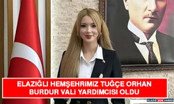 Elazığlı Hemşehrimiz Tuğçe Orhan Burdur Vali Yardımcısı Oldu