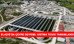 Elazığ’da Çevre Devrimi: Arıtma Tesisi Tamamlandı