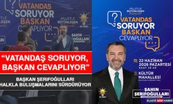 “Vatandaş Soruyor, Başkan Cevaplıyor”: Başkan Şerifoğulları Halkla Buluşmalarını Sürdürüyor