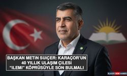 Başkan Suiçer: Karaçor'un 40 Yıllık Ulaşım Çilesi “İlemi” Köprüsüyle Son Bulmalı