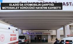 Elazığ’da Otomobilin Çarptığı Motosiklet Sürücüsü Hayatını Kaybetti