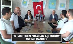 İyi Parti’den “Bayrak Açıyorum” Miting Çağrısı