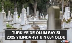 Türkiye'de Ölüm Sayısı 2025 Yılında 491 Bin 684 Oldu