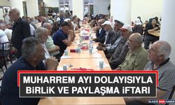Muharrem Ayı Dolayısıyla Birlik ve Paylaşma İftarı