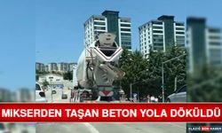 Mikserden Taşan Beton Yola Döküldü