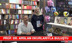 Prof. Dr. Arslan Okurlarıyla Buluştu