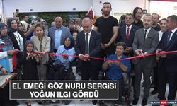 El Emeği Göz Nuru Sergisi Yoğun İlgi Gördü