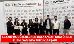 Elazığ’da Düzenlenen Balkanlar Kuaförler Turnuvası'nda Büyük Başarı