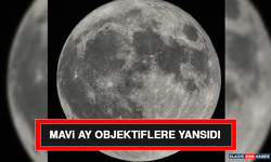 Mavi Ay Objektiflere Yansıdı