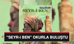 “Seyr-İ Ben” Okurla Buluştu