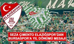 Seza Çimento Elazığspor’dan Bursaspor’a Yıl Dönümü Mesajı
