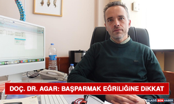 Doç. Dr. Agar: Başparmak Eğriliğine Dikkat