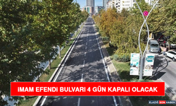 Elazığ’da Kritik Trafik Uyarısı: İmam Efendi Bulvarı 4 Gün Kapalı Olacak