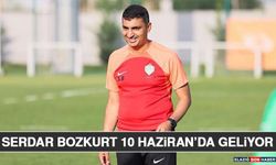 Serdar Bozkurt 10 Haziran’da Geliyor