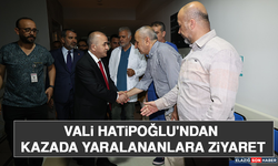 Vali Hatipoğlu'ndan Kazada Yaralananlara Ziyaret