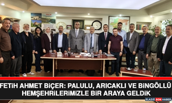 Fetih Ahmet Biçer: Palulu, Arıcaklı ve Bingöllü Hemşehrilerimizle Bir Araya Geldik