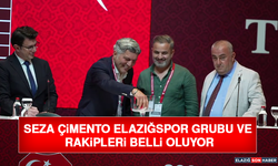 Seza Çimento Elazığspor Grubu ve Rakipleri Belli Oluyor