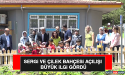 Sergi ve Çilek Bahçesi Açılışı Büyük İlgi Gördü