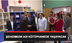 Şehidimizin Adı Kütüphanede Yaşayacak