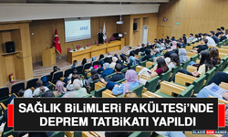 Sağlık Bilimleri Fakültesi’nde Deprem Tatbikatı Yapıldı
