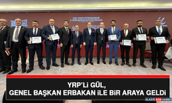 YRP’li Gül, Genel Başkan Erbakan İle Bir Araya Geldi