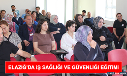 Elazığ'da İş Sağlığı ve Güvenliği Eğitimi