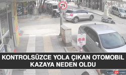 Kontrolsüzce Yola Çıkan Otomobil Kazaya Neden Oldu